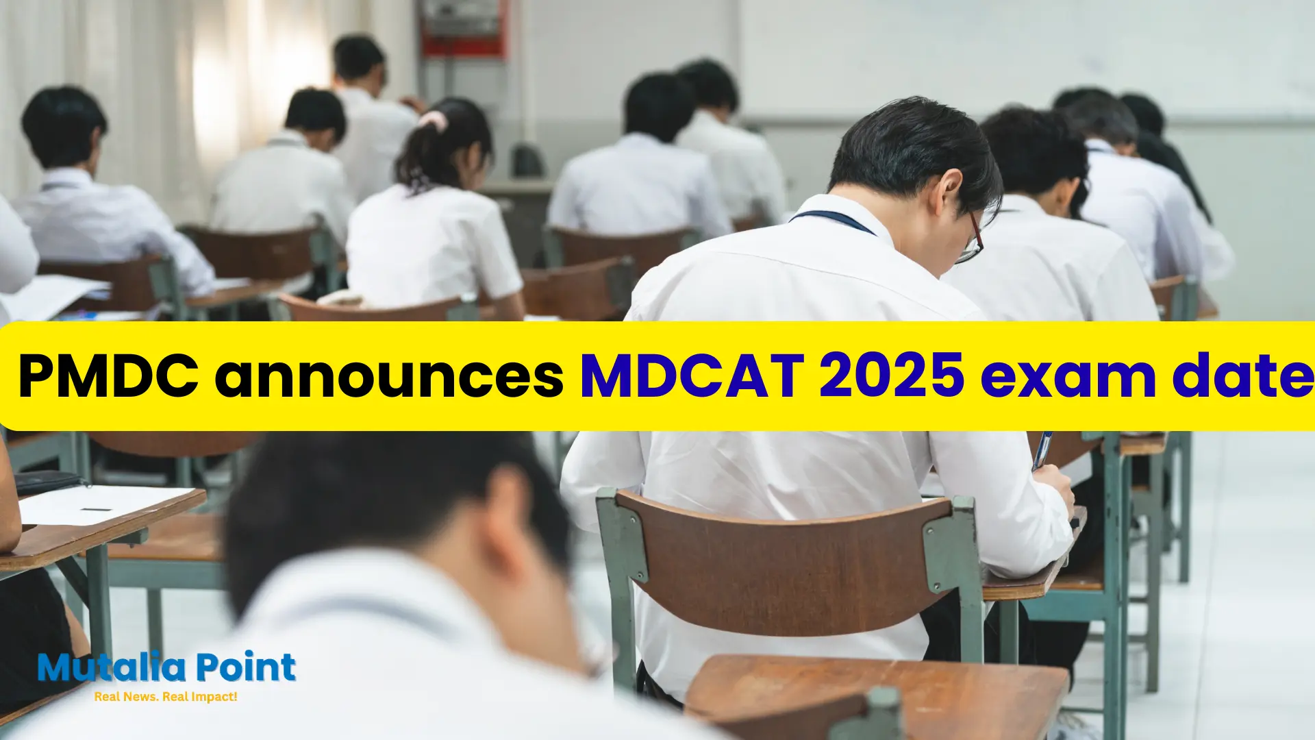 PMDC announces MDCAT 2025 exam date